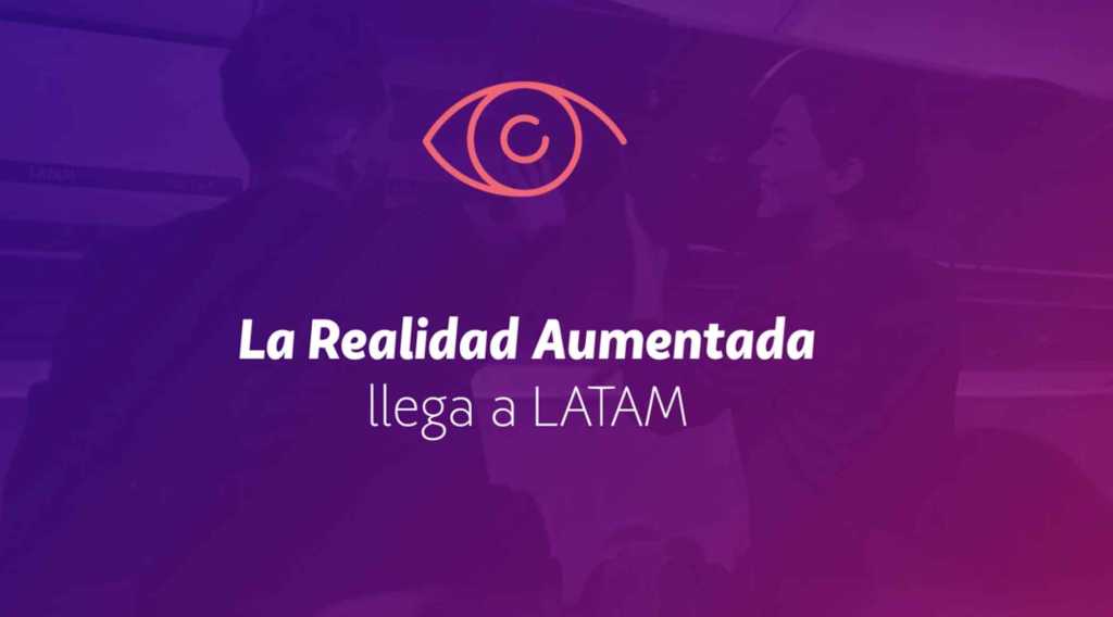 LATAM y la realidad&nbsp;aumentada